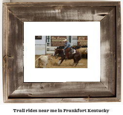 trail rides near me in Frankfort, Kentucky